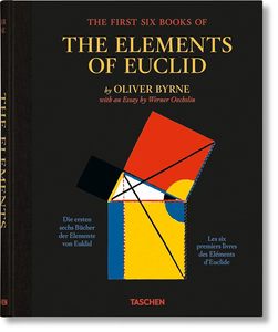 Oliver Byrne. The First Six Books of the Elements of Euclid: Mehrsprachige Ausgabe