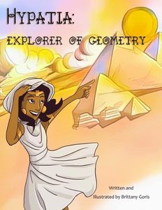 Hypatia: Explorer of Geometry (STEM Super-heroines)