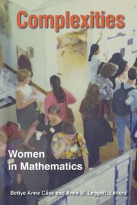 Physics Chemistry And Maths: Complexities: Women in Mathematics