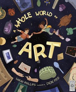A Whole World of Art A Decolonised History of Art