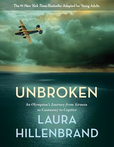 Unbroken (The Young Adult Adaptation): An Olympian's Journey from Airman to&hellip;