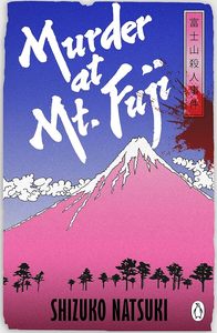 Crime Fiction: Murder at Mount Fuji