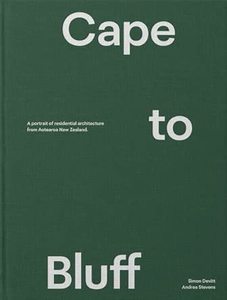 Architecture: Cape to Bluff Vol.2: A portrait of residential architecture from Aotearoa New Zealand