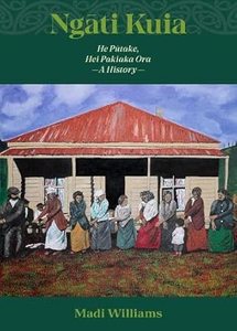 Ngati Kuia: He Putake, Hei Pakiaka Ora | A History