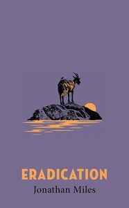 Eradication: a moving story of goats, grief and what it means to play God