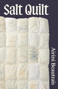 Fiction And Poetry: Salt Quilt