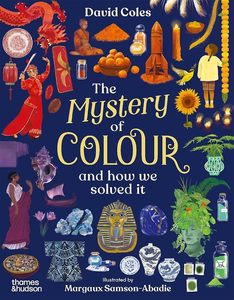 Art Writing: The Mystery of Colour: and how we solved it
