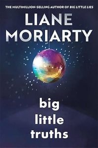 General Fiction: Big Little Truths