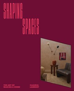 Interior Design: Shaping Spaces: The Art of Making a Home