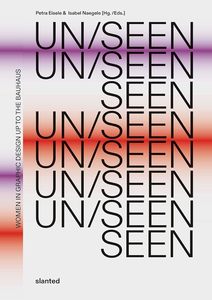UN/SEEN: Women in Graphic-Design up to the Bauhaus