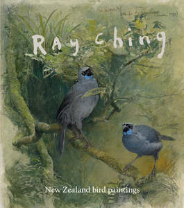 People Society And Culture: Ray Ching New Zealand Bird Paintings