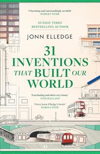 Object Histories: 31 Inventions that Built Our World
