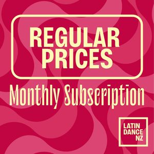 Monthly Subscription - Latin Dance New Zealand Dance Studios