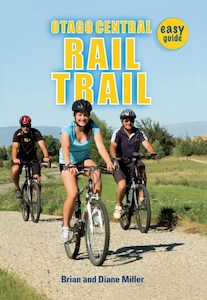 POCKET BIKE GUIDE …………… Otago Central Rail Trail – easy guide – Lifelogs