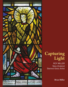 Products: STAINED GLASS …………… Capturing Light – Roy Miller – Stained Glass Artist – Lifelogs