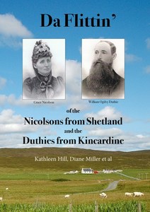 Products: FAMILY MEMOIR …………………. Da Flittin’ of the Nicolsons from Shetland and the Duthies from Kincardineshire – Lifelogs