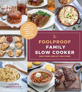 Craft Books: The Foolproof Family Slow Cooker: and Other One-Pot Solutions Book