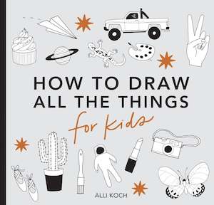Drawing Kits: How to Draw: All the Things - for kids