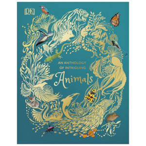 About Animals: An Anthology of Intriguing Animals