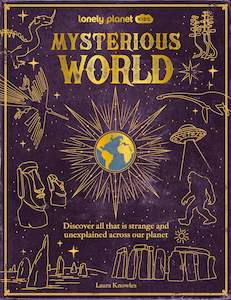 Science Discovery: Lonely Planet Kids | Mysterious World