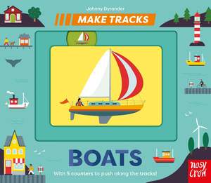 Touch Feel Books: Make Tracks: Boats