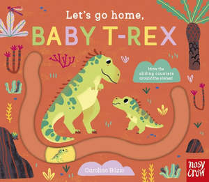 Touch Feel Books: Let's Go Home - Baby T-Rex