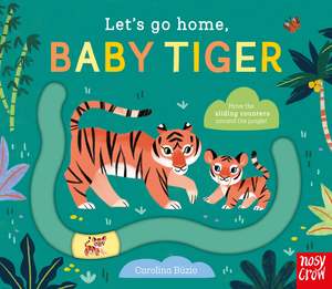 Touch Feel Books: Let's Go Home - Baby Tiger
