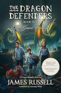 Dragon Brothers Books: Dragon Defenders Book 5 - The Grand Opening