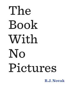 Books: The Book with No Pictures by B. J. Novak | Paperback book