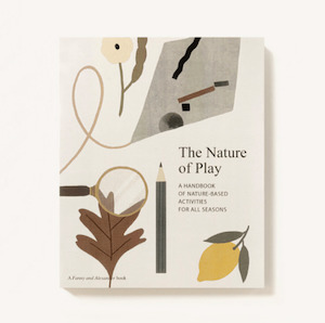 The Nature of Play - Book | Fanny & Alexander