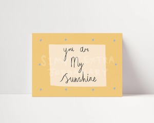 You Are My Sunshine Print | A4