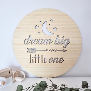 Dream Big Little One