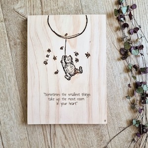 Pine Signs: Winnie the Pooh - "The Smallest Things" Quote Solid Pine Sign