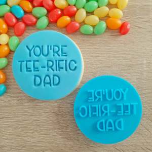 You're Tee-rific Dad Fondant Stamp