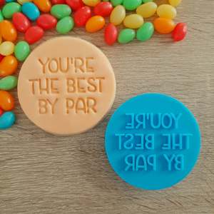 You're the Best By Par Fondant Stamp