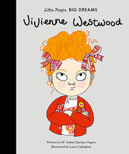 Little People Big Dreams: Little People, Big Dreams - Vivienne Westwood