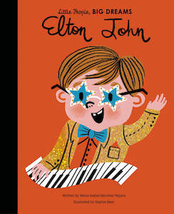 Little People Big Dreams: Little People, Big Dreams - Elton John