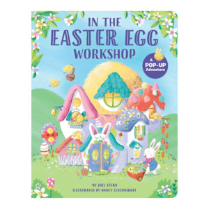 Easter: In the Easter Egg Workshop: A Pop-Up Adventure
