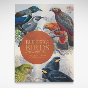 Buller’s Birds of New Zealand: The Complete Work of JG Keulemans (New Edition), Book