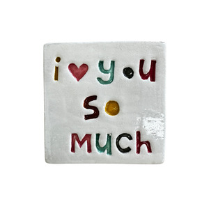 Home Decor: I love you so much Tile