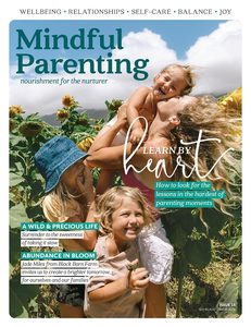 Mindful Parenting Issue 15 - A wild & precious life
