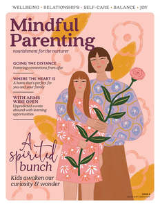 Mindful Parenting Future Issues: Mindful Parenting Issue 8 - With arms wide open