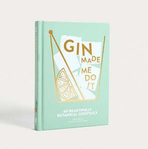 N: Gin made me do it - Hard Back