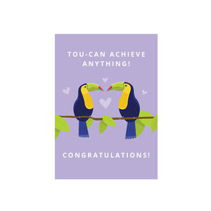 Iko Iko Card - Tou-Can Achieve Anything! Congratulations!