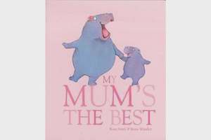 Baby And Child: My Mum’s the Best