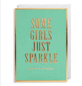 Some Girls Just Sparkle, Happy Birthday Card