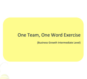 Business Growth: One Team, One Word Exercise Workbook