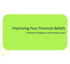 Financial Intelligence: Improving Your Financial Beliefs Workbook