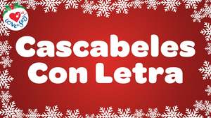 Christmas Song Lyrics: Cascabeles