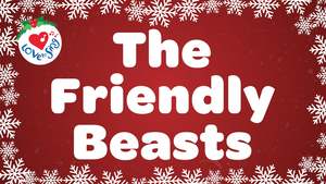 Christmas Song Lyrics: The Friendly Beasts